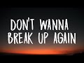 Miniature de la vidéo de la chanson Don't Wanna Break Up Again