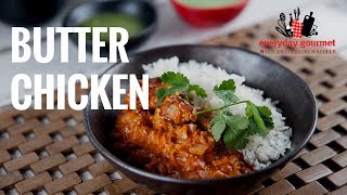 Butter Chicken | Everyday Gourmet S7 E90