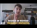 DIARIO DE UN INGENIERO #2 | PREGUNTAS Y RESPUESTAS | Alex Axeloner