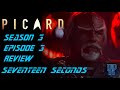 Picard Season 3 Episode 3 - Recap &amp; Review - SPOILERS