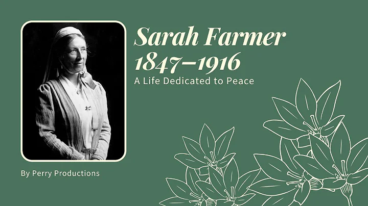 Sarah FarmerA Life Dedicated to Peace