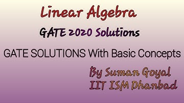 GATE 2020 || Linear Algebra || Solutions