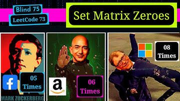 Best Matrix technical Interview Question @ apple, amazon, microsoft, google || Set Matrix Zeroes: 73