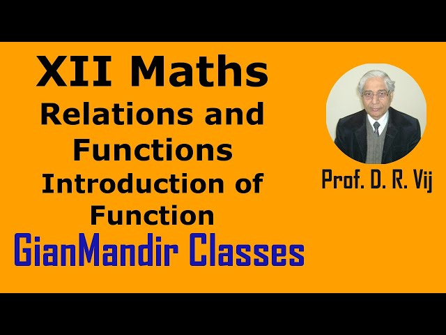 XII Maths | Relations and Functions | Introduction of Function by Sawan Sir