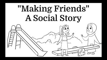Making Friends | Social Stories About How to Make Friends And the Steps #parentingtips #abatherapy