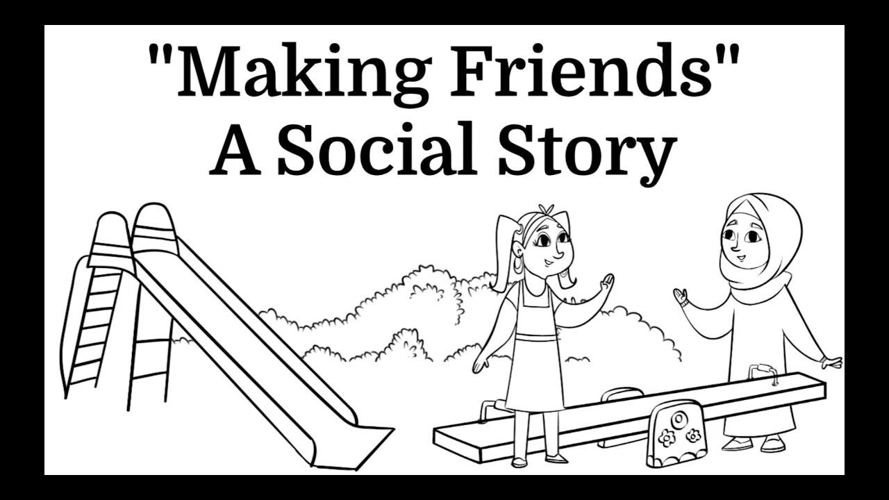 Making Friends | Social Stories About How to Make Friends And the Steps 