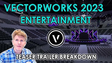 Vectorworks 2023 Teaser: Entertainment
