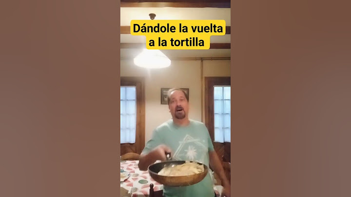 dándole la vuelta a la tortilla #humor