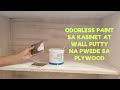 Odorless paint sa kabinet at wallputty na pwede sa plywood