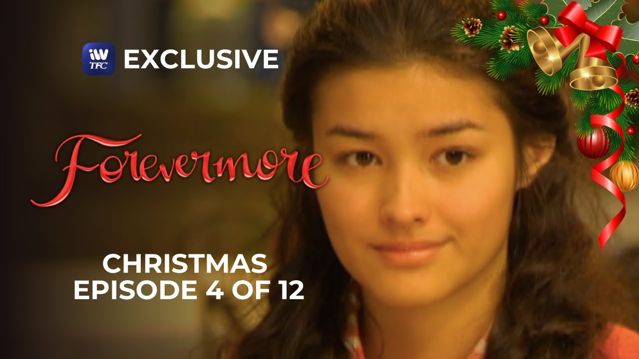  Forevermore Christmas Episode 4 of 12