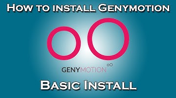 How To Install Genymotion Basics on Windows 7