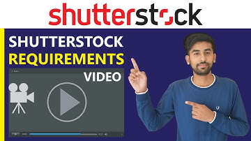 Shutterstock Video Requirements - Shutterstock footage requirements - Shutterstock upload problem