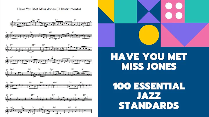 Have You Met Miss Jones -- 100 Essential Jazz Standards