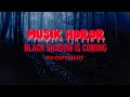 Backsound Horor No Copyright - Black Shadow Is Coming