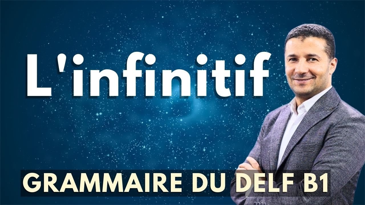 شرح الفعل في صيغة المصدر في اللغة الفرنسية l'infinitif en français DELF B1 - فرنشاوي