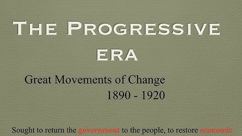 An Introduction to the Progressive Era