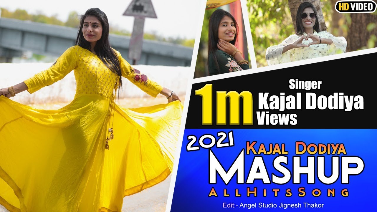 Kajal Dodiya   New Mashup Song 2021  All HIT Song   HD Video  KajalDodiyaOfficial