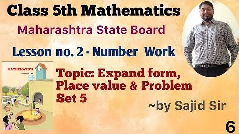 Class 5: Number Work (Lesson no.2) | Expanded form and Place value & Problem set 5| Mathematics