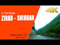 ZirAb to Shirgah in the Road. 4K 60fps