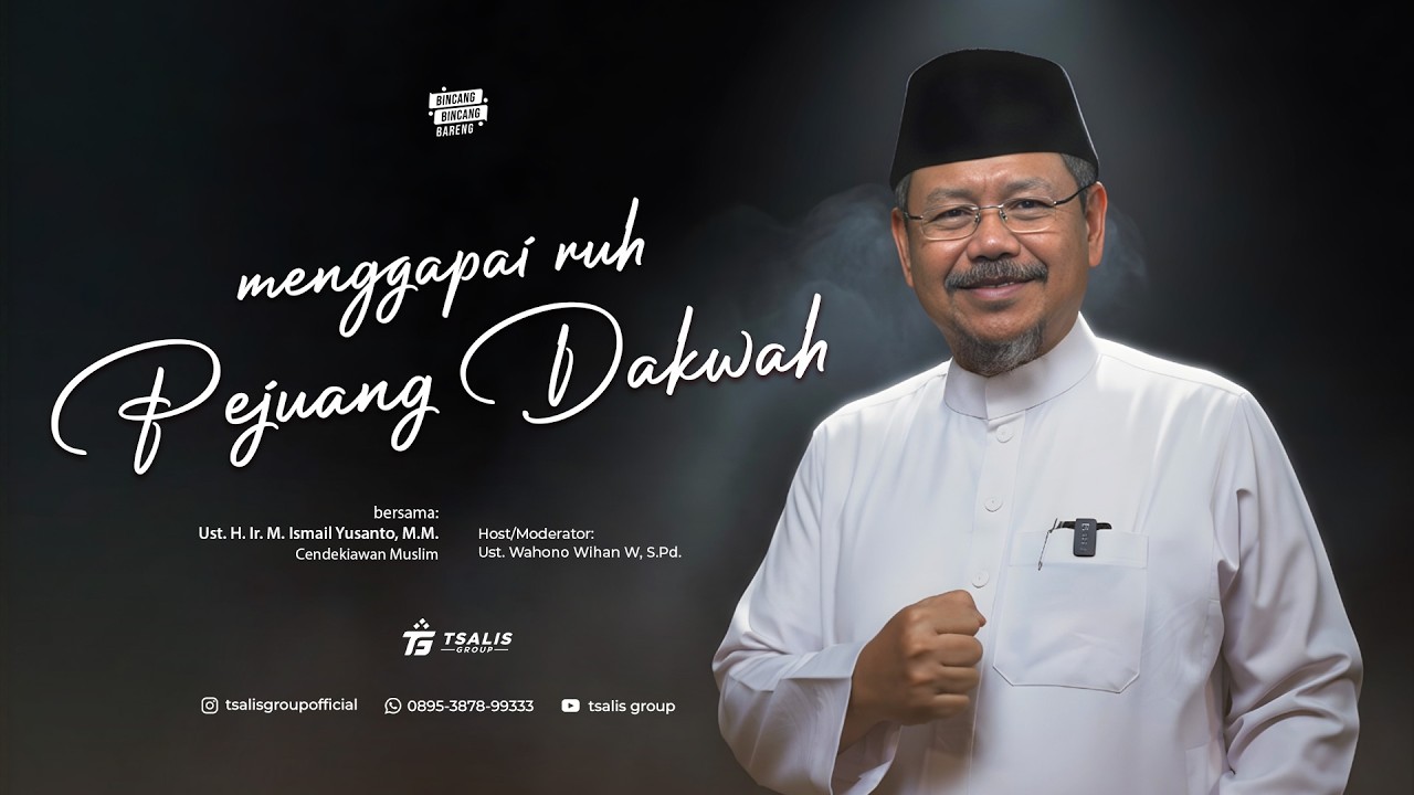 MENGGAPAI RUH PEJUANG DAKWAH  -  H. Ir. M. Ismail Yusanto, M.M. - BBB