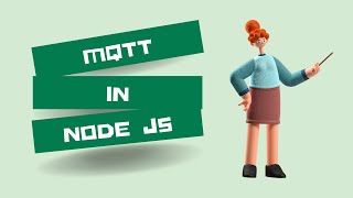 MQTT in Node JS | Node JS Tutorial