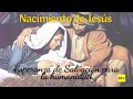 Nacimiento de Jesús - Esperanza de salvación para la humanidad