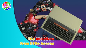 Hardware: The BBC Micro - from little acorns