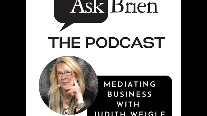 Mediating Business With Judith Weigle