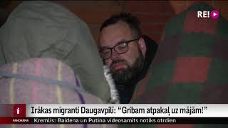 Irākas migranti Daugavpilī: “Gribam atpakaļ uz mājām!”