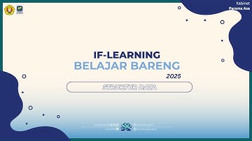 IF LEARNING | STUKTUR DATA | Semester 3
