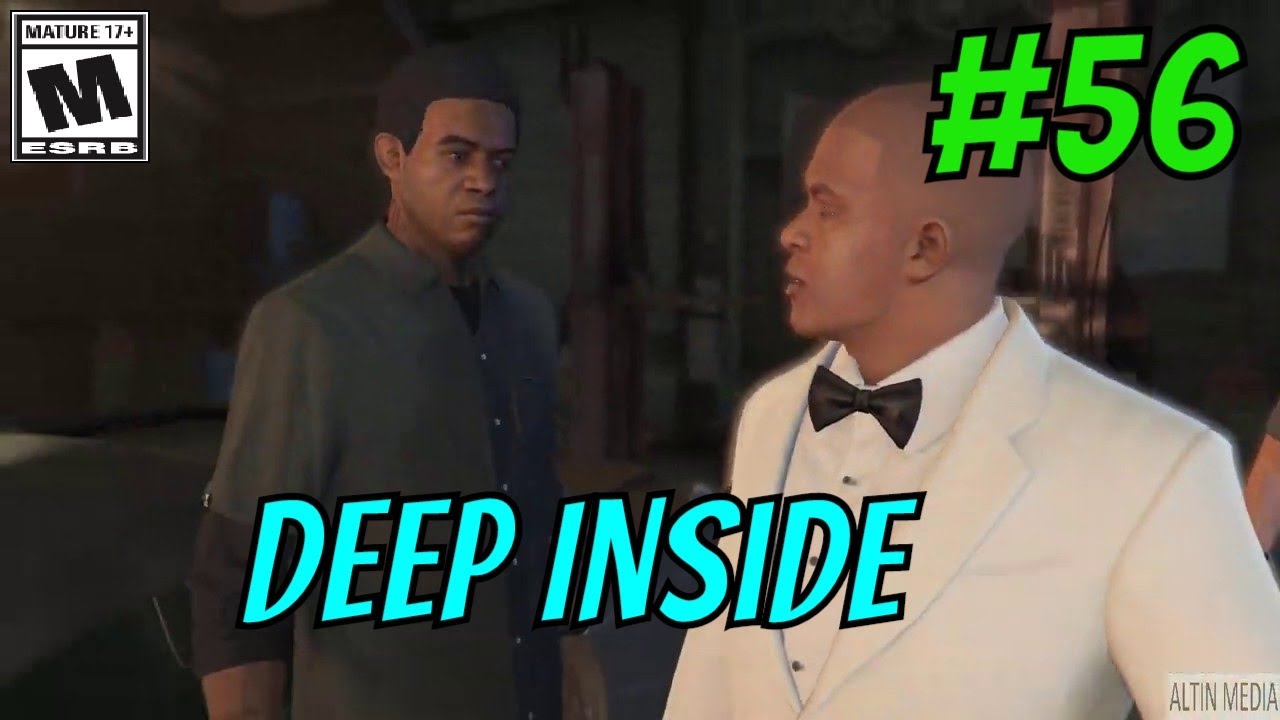Grand Theft Auto 5 Gameplay Walkthrough Part 56 - Deep Inside - YouTube