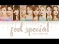 TWICE (트와이스) - Feel Special (Color Coded Lyrics HAN|ROM|ENG)