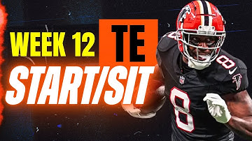 Week 12 TE START/SIT Every Match Up Analysis 🚨 MUST-Play or Bench Players (2025 Fantasy Football)