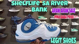 LEGIT SHOES... SHELFLIFE SA RIVER BANK BELOW SRP SUNUD 20%DIASCOUNT OFF PA..