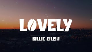 lovely - Billie Eilish (Lyric video)