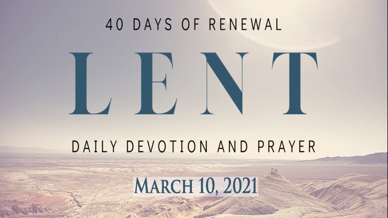 March 10 2021 Lenten Reflection - YouTube