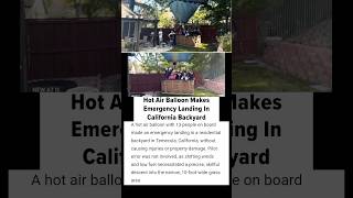 Hot Air Balloon Makes Emergency Landing In California Backyard#shorts #usashorts