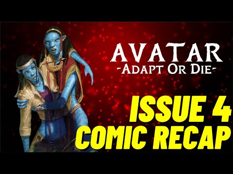 Avatar ADAPT OR DIE Comic Recap 4 | Road To Avatar 2