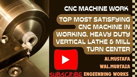 Top 10 Most Satisfying CNC Machine In Working. Heavy Duty Vertical Lathe & Mill Turn Center