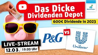 Dicke Dividenden 2023 - Unilever vs. Procter &amp; Gamble