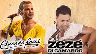 Zezé Di Camargo e Eduardo Costa - Músicas Sertanejo - Melhores Romanticas Mix