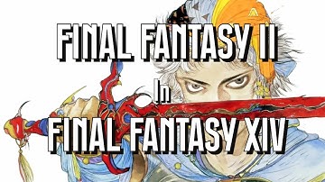 Final Fantasy II References in Final Fantasy XIV