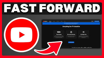 How To Fast Forward Quickly On YouTube TV - Full Guide