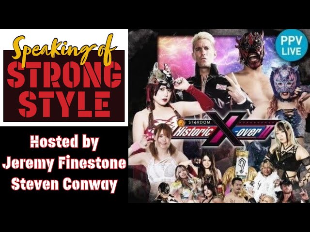 NJPW Fighting Spirit Unleashed recap | STARDOM Historic X-Over 2 preview | Speaking of strong Style