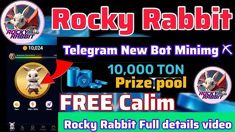 Rocky Rabbit New Telegram Bot Minimg Full details video|Ton Blockchain project | today update