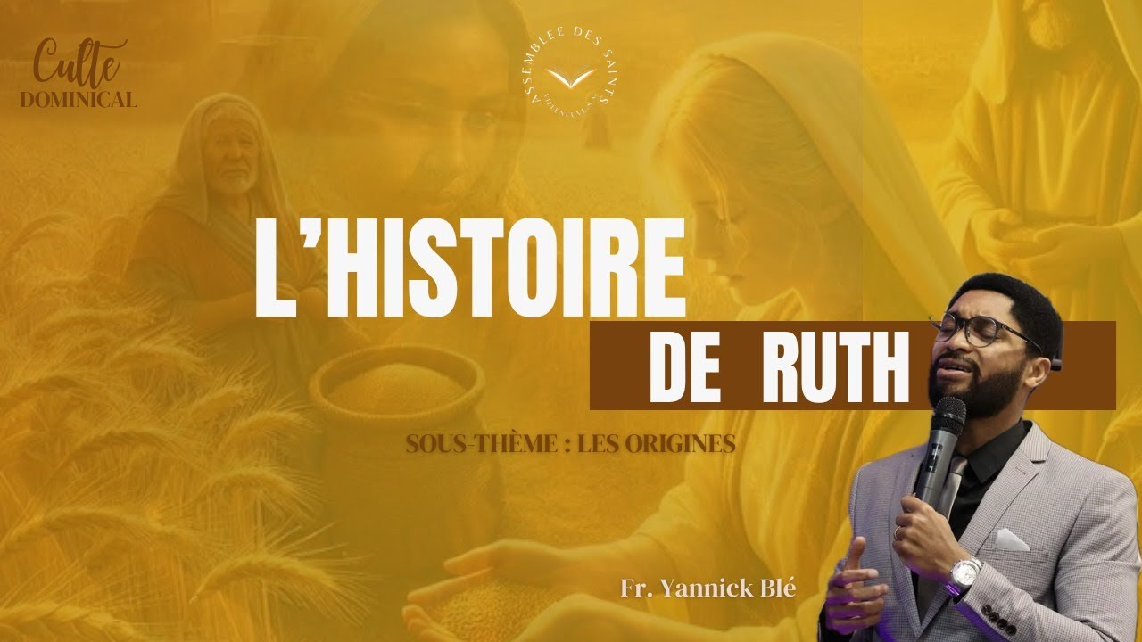 Thème : L' histoire de Ruth - Les Origines