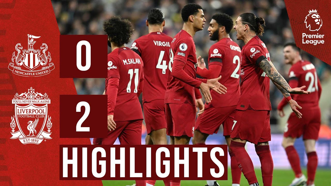 HIGHLIGHTS: Newcastle Utd 0-2 Liverpool Nunez & Cody Gakpo win it! -