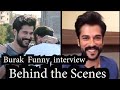 Burak özçivit interview & funny Behind the scenes