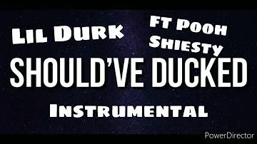 Lil Durk (ft Pooh Shiesty) - Should've Ducked [Instrumental]