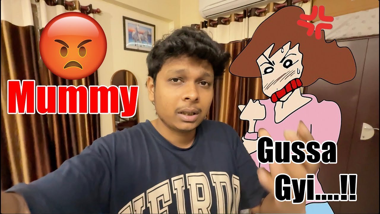 Mummy Gussa Gyii!!  | Day85 | 